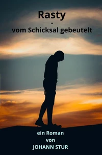 Rasty - Vom Schicksal gebeutelt