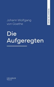 Die Aufgeregten