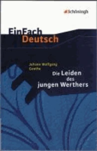 Die Leiden des jungen Werthers. Mit Materialien