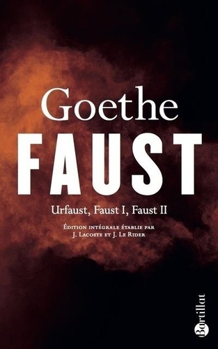 Faust. Urfaust, Faust I, Faust II 4e édition