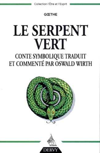 Le Serpent Vert. Conte Symbolique