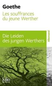 Johann Wolfgang von Goethe - Les Souffrances du jeune Werther.