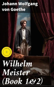 Wilhelm Meister (Book 1&amp;2)