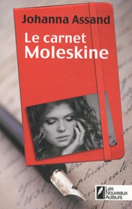 Johanna Assand - Le carnet Moleskine.