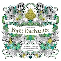 Johanna Basford - Forêt enchantée - Carnet de coloriage et promenade fantastique antistress.