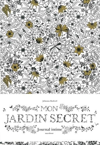 Johanna Basford - Mon jardin secret - Journal intime.