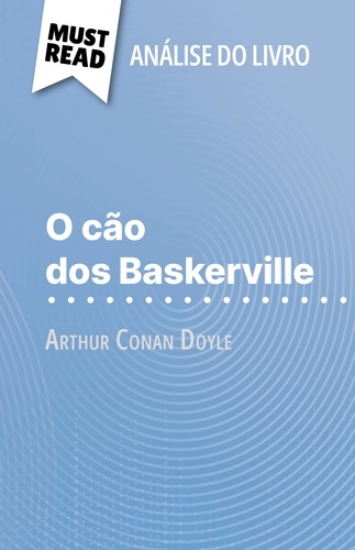 O cão dos Baskerville de Arthur Conan Doyle. (Análise do livro)