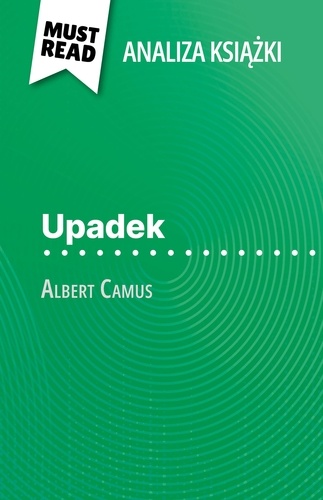 Upadek książka Albert Camus. (Analiza książki)