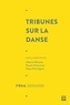 Johanna Bienaise et Nicole Harbonnier - Tribunes sur la danse.