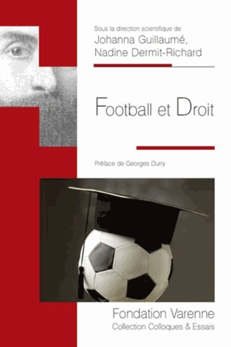 Johanna Guillaumé et Nadine Dermit-Richard - Football et Droit.