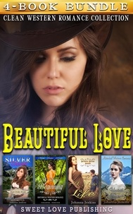  Johanna Jenkins - Beautiful Love : Clean Western Romance Collection.