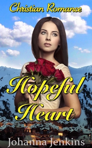  Johanna Jenkins - Hopeful Heart - Christian Romance.