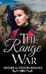  Johanna Jenkins - The Range War - Clean Historical Western Romance.