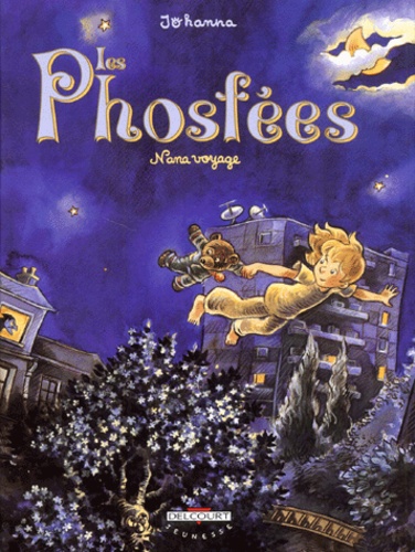  Johanna - Les Phosfées Tome 2 : Nana voyage.