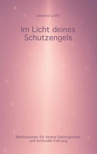 Im Licht deines Schutzengels