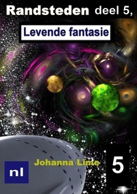 Johanna Lime - Randsteden deel 5, Levende fantasie - Randsteden, #5.