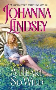 Johanna Lindsey - A Heart So Wild.