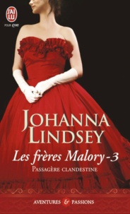 Johanna Lindsey - Les frères Malory Tome 3 : Passagère clandestine.
