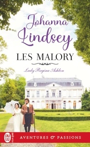 Johanna Lindsey - Les Malory Tome 1 : Lady Regina Ashton.
