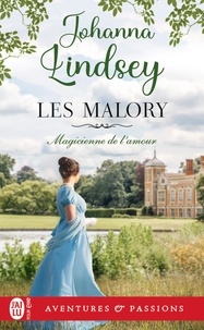 Johanna Lindsey - Les Malory Tome 4 : Magicienne de l'amour.
