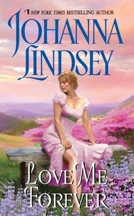 Johanna Lindsey - Love Me Forever.