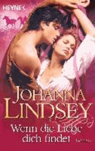 Johanna Lindsey - Wenn die Liebe dich findet.