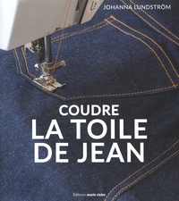 Téléchargez des livres gratuits sur pdf Coudre la toile de jean par Johanna Lundström in French