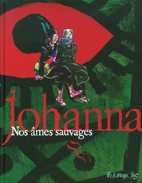  Johanna - Nos âmes sauvages.