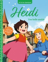 Johanna Spyri et Anne Kalicky - Heidi Tome 2 : Une belle amitié.