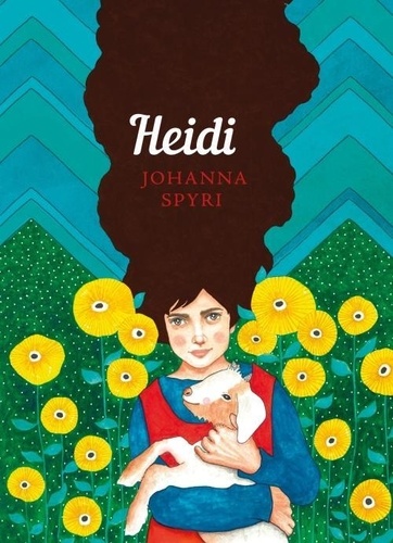 Johanna Spyri - Heidi - The Sisterhood.