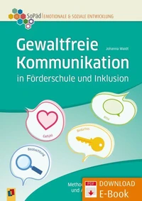 Gewaltfreie Kommunikation in Förderschule und Inklusion