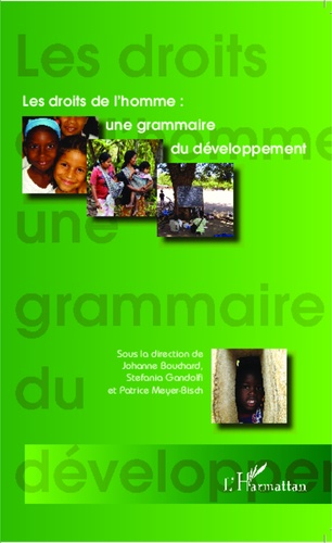 Johanne Bouchard et Stefania Gandolfi - Les droits de l'homme : une grammaire du développement.