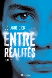 Entre réalités Tome 2