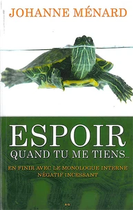 Espoir quand tu me tiens...