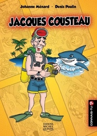 Johanne Ménard et Denis Poulin - Jacques Cousteau.