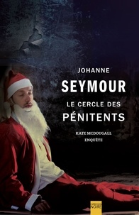 Johanne Seymour - Le Cercle des pénitents.
