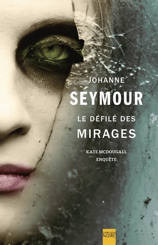 Johanne Seymour - Le Défilé des mirages.