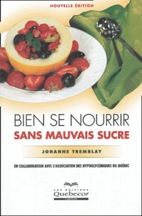 Bien se nourrir sans mauvais sucre