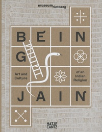Johannes Beltz et Michaela Blaser - Being Jain - Art and Culture of an Indian Religion.