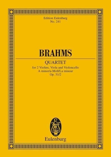 Johannes Brahms - Eulenburg Miniature Scores  : Quartour à cordes La mineur - op. 51/2. string quartet. Partition d'étude..