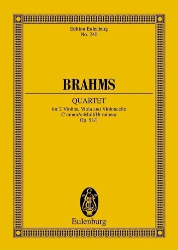 Johannes Brahms - Eulenburg Miniature Scores  : Quartour à cordes Ut mineur - op. 51/1. string quartet. Partition d'étude..