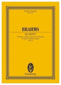 Johannes Brahms - Eulenburg Miniature Scores  : Quatuor avec piano La majeur - op. 26. Piano, Violin, Viola and Cello. Partition d'étude..