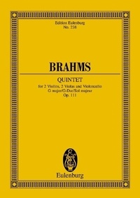 Johannes Brahms - Eulenburg Miniature Scores  : Quintet à cordes Sol majeur - op. 111. 2 violins, 2 violas and cello. Partition d'étude..