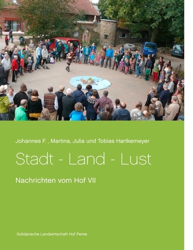 Stadt - Land - Lust. Nachrichten vom Hof VII