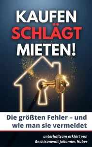 Kaufen schlägt Mieten!