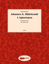 Johannes k. Hildebrandt - Weimar-Serie  : 4 Aphorismen - Weimar V. V. guitar..