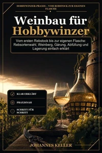 Weinbau für Hobbywinzer