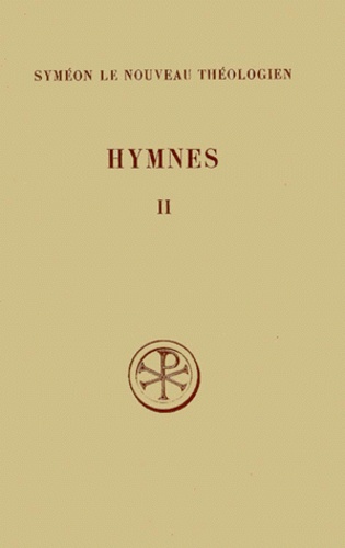 Johannes Koder et  Syméon le Nouveau Théologien - Hymnes. Tome 2, Hymnes 16 A 40, Edition Bilingue Francais-Grec.