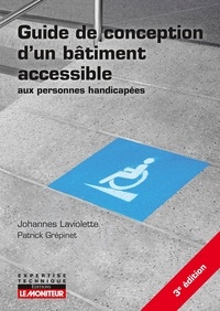 Johannes Laviolette - Guide de conception d'un bâtiment accessible aux personnes handicapées.