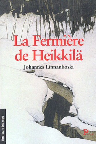 Johannes Linnankoski - La Fermiere De Heikkila.